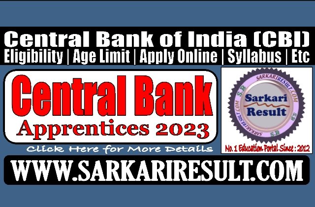 Sarkari Result Central Bank of India Apprentices Recruitment 2023