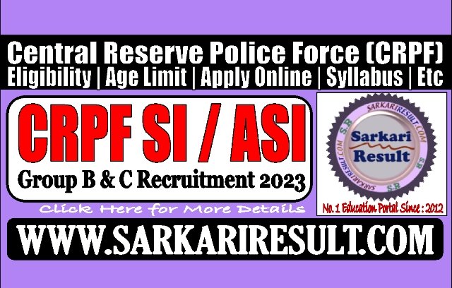 Sarkari Result CRPF SI ASI Online Form 2023