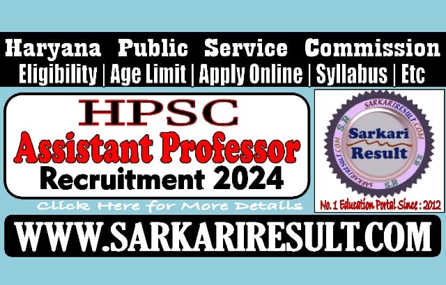 Sarkari Result HPSC Assistant Professor Online Form 2024