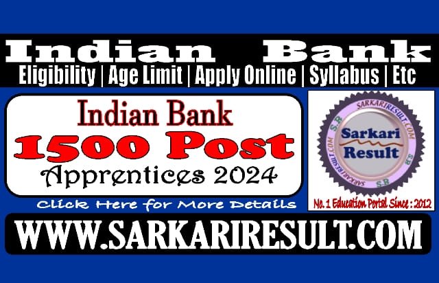 Sarkari Result Indian Bank Apprentices Online Form 2024