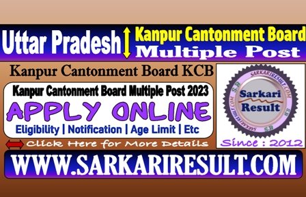 Sarkari Result Kanpur Cantonment Board Recruitment 2022