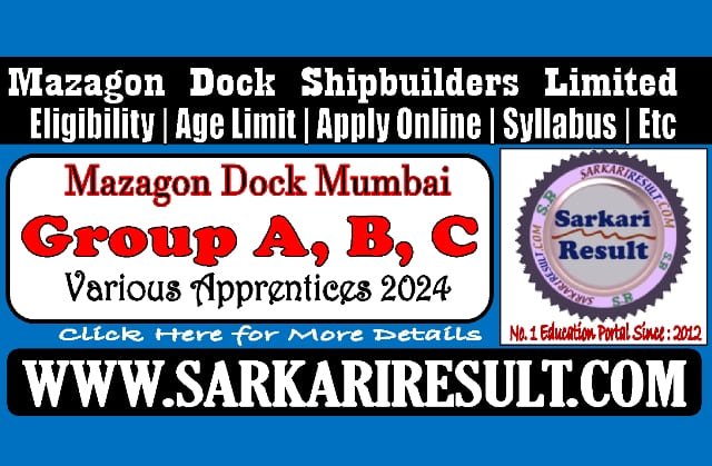 Sarkari Result Mazagon Dock Apprentices Online Form 2024