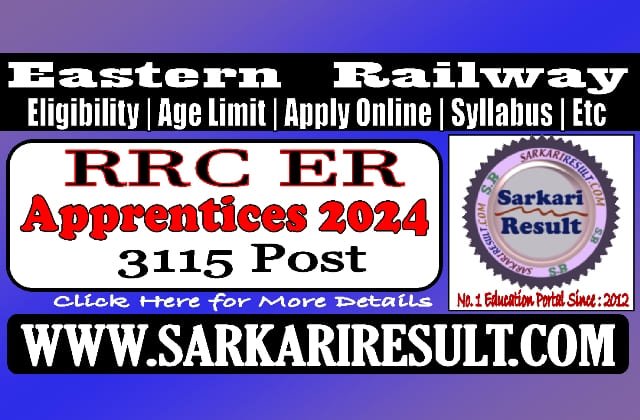 Sarkari Result RRC ER Apprentices Online Form 2024