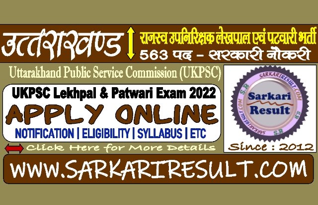 Sarkari Result UKPSC Lekhpal and Patwari Recruitment 2022